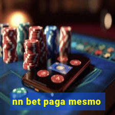 nn bet paga mesmo